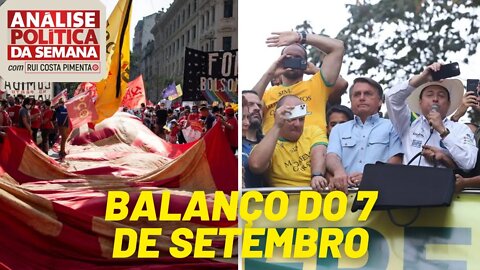 Balanço do 7 de setembro - Análise Política da Semana, com Rui Costa Pimenta - 11/09/21