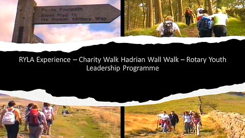 RYLA Experience – Charity Walk Hadrian Wall Walk – Rotary Youth Leadership Programme