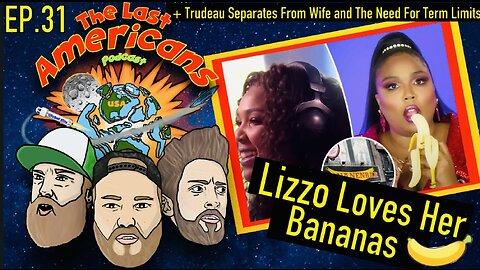 Lizzo Loves Her Bananas (Ep. 31)