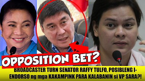 Matapos UMINGAY ang PANGALAN| TULFO, DADALHIN ng mga KAKAMPINK Para KALABANIN si VP SARA sa 2028?!!