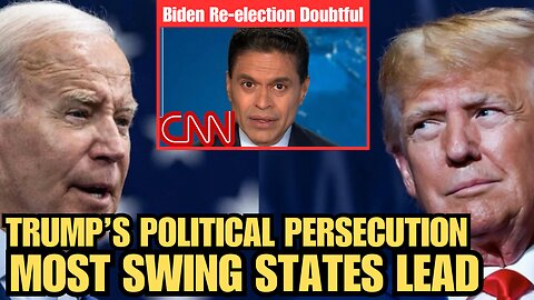 CNN Fareed doubting Biden's re-election chances | Trump political persecution help swing states lead