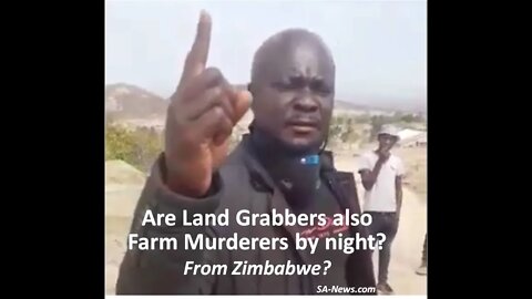 Land Grabber by Day but Farm Murderer by Night? Land Occupier Threatens Farmer They Will Kill Him!