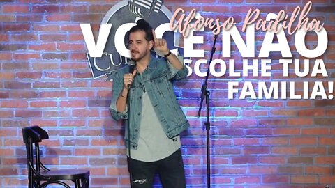 Afonso Padilha - Você não escolhe tua Família! Stand-up Comedy