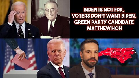 Biden Is NOT FDR, Voters Don't Want Biden, Green Party Candidate Matthew Hoh