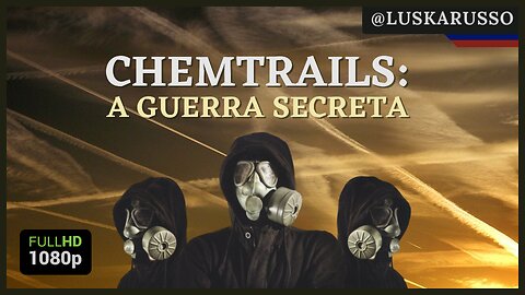 Chemtrails - Rastros Químicos: A Guerra Secreta (2014)