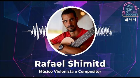 RAFAEL SHIMIDT - Leão Podcast #44