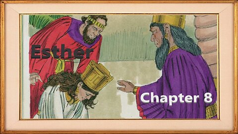 Book of Esther - Chapter 8