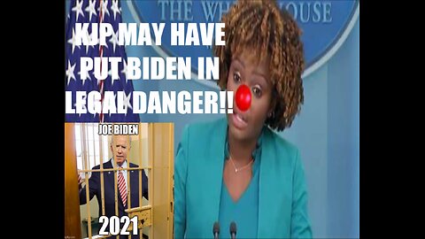 KJP MAY HAVE JUST PUT BIDEN IN GRAVE LEGAL DANGER WITH HER BREATHTAKING MISTAKE, LEGAL EXPERT SAYS!!