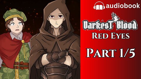 When a merchant meets a half-demon 😈 | Red Eyes [1/5] - Darkest Blood Chapter 1 - Fantasy Audiobook