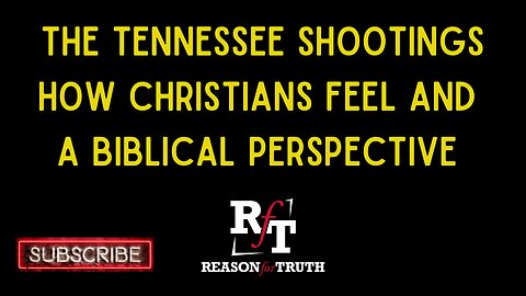 Tennessee School Shooting-How We Feel and A Biblical Response