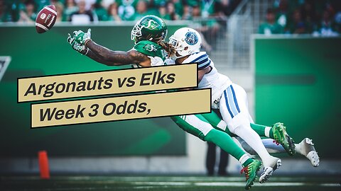 Argonauts vs Elks Week 3 Odds, Picks, and Predictions: Edmonton Can't Catch a Break