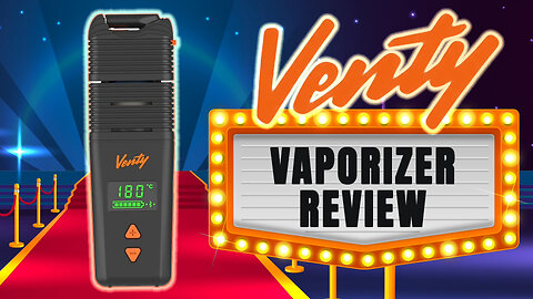 Venty Vaporizer Review | Incredible Airflow, Unrivalled Smoothness | Sneaky Pete's Vaporizer Reviews