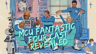 New MCU Fantastic Four Cast Revealed