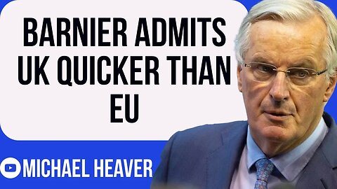 Barnier Admits Brexit UK FASTER Than EU