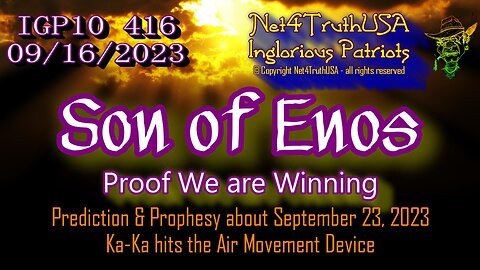 IGP10 416 - Son of Enos - Proof We are Winning