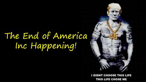 The End of America Inc Happening! Explained..