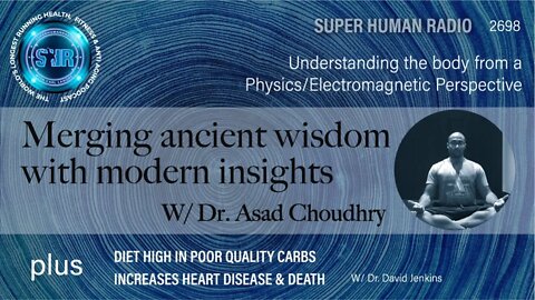 Merging Ancient Wisdom With Modern Insights + Poor Quality Carbohydrates Heart Disease and Death