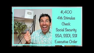 $1,400 4th Stimulus Check - Social Security, SSDI, SSI With Executive Order