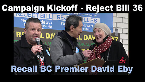 CAMPAIGN KICKOFF - REJECT BILL 36 - RECALL DAVID EBY