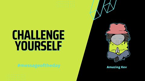 Challenge Yourself #messageoftheday 20230226