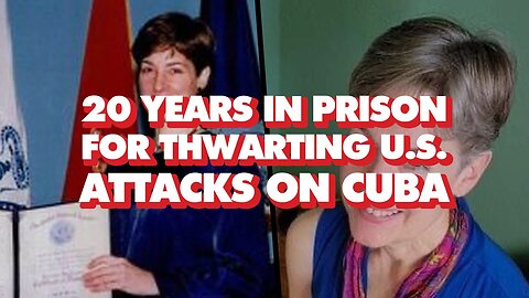 Analyst Suffered 20 Years In U.S. Prison For Helping Cuba, Still Condemns 'Suffocating' Blockade