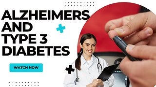 Alzheimer's : Type 3 Diabetes