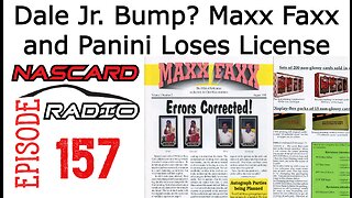 Will We See A Dale Jr Netflix Card Bump, Latest Panini License News & Maxx Faxx Revisited - EP 157