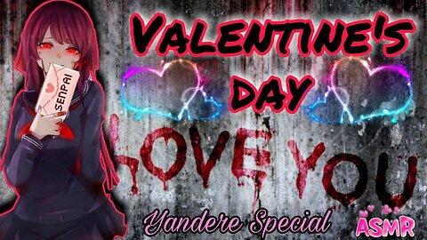 Yandere Valentine Surprise ASMR Roleplay English