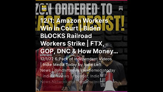 12/1: Amazon Workers Win in Court | Biden BLOCKS Railroad Workers Strike + MORE