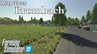 Map Tour | Brombach | Farming Simulator 22