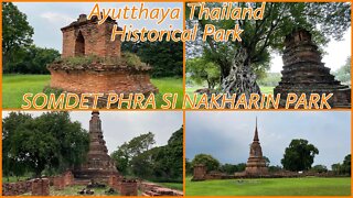 Somdet Phra Si Nakharin Park Walking Tour Ayutthaya Historical Park - Thailand 2022