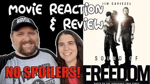 Sound of Freedom ***Movie Reaction & Review*** (NO SPOILERS!)