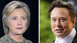 'Attempt to Corrupt a Presidential Election': Elon Musk Wrecks Hillary Clinton