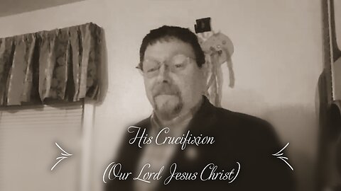 His Crufixion