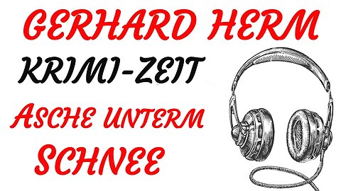 KRIMI Hörspiel - Gerhard Herm - ASCHE UNTERM SCHNEE (1976) - TEASER