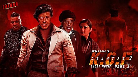 KGF : Chapter 2 Part 3 (Short Movie) Ft.Imran Khan | Maryam Nawaz | Shahbaz Sharif