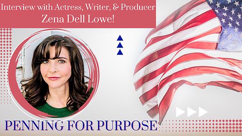 Interview with Actress, Producer, Screenwriter, & Story Coach Zena Dell Lowe!