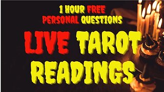 1 Hour FREE Live Tarot - "Personal Question"