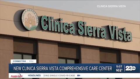 New Clinica Sierra Vista comprehensive care center