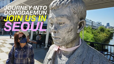 Journey Into Dongdaemun - Join Us In Seoul