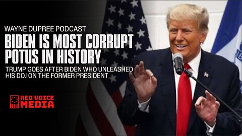 Trump Slams Biden As Most Corrupt President In History | The Wayne Dupree Show