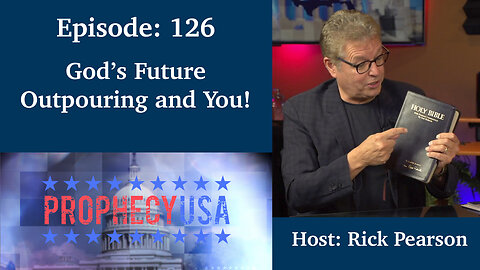 Live Podcast Ep. 126 - God's Future Outpouring and You!