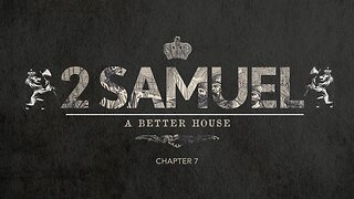 【 A Better House [ 2 Samuel 7 ] 】 Pastor Bruce Mejia