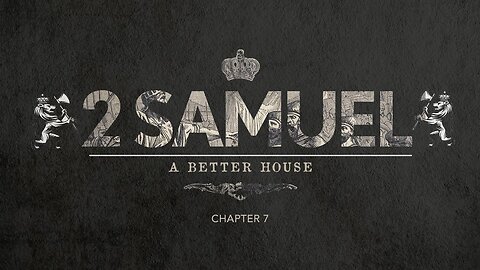 【 A Better House [ 2 Samuel 7 ] 】 Pastor Bruce Mejia