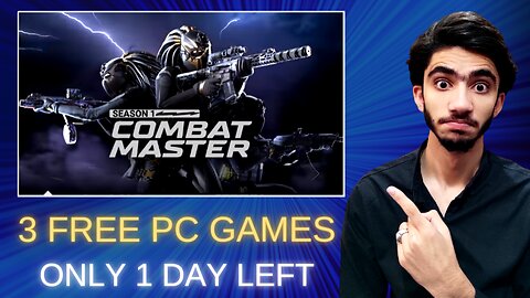 3 Free PC Games - Only 1 Day Left to Claim