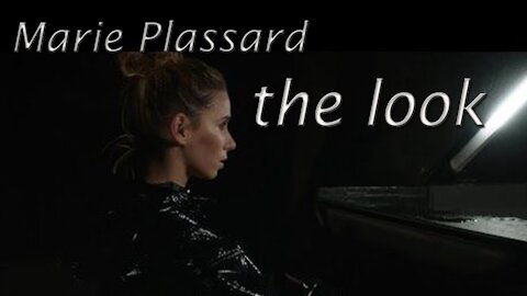 Marie Plassard - The Look -ft.one original piano cover, soft voice