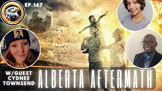 Ep. 147 – Alberta Aftermath