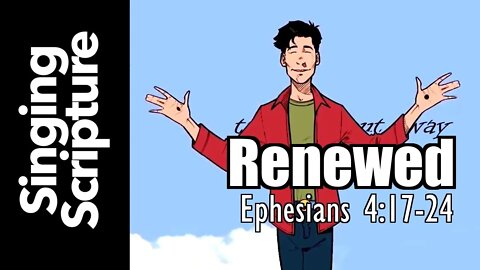 🪑 Renewed - Songs to the Church in Ephesus (Ephesians 4:17-24)