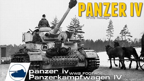 1 Hour / WW2 Panzer IV Footage - 10000 Subscriber special - Panzerkampfwagen IV