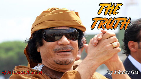 The TRUTH About Muammar Gaddafi